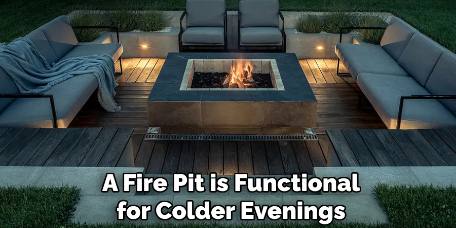 A Fire Pit is Functional for Colder Evenings