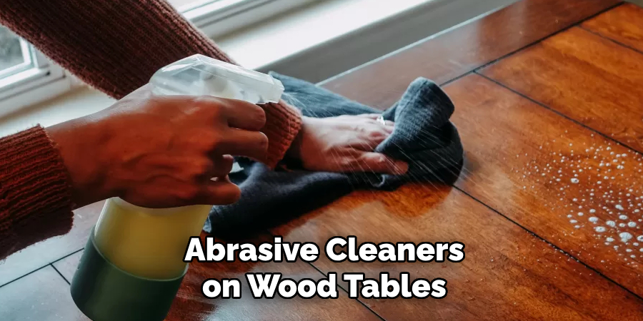 Abrasive Cleaners on Wood Tables