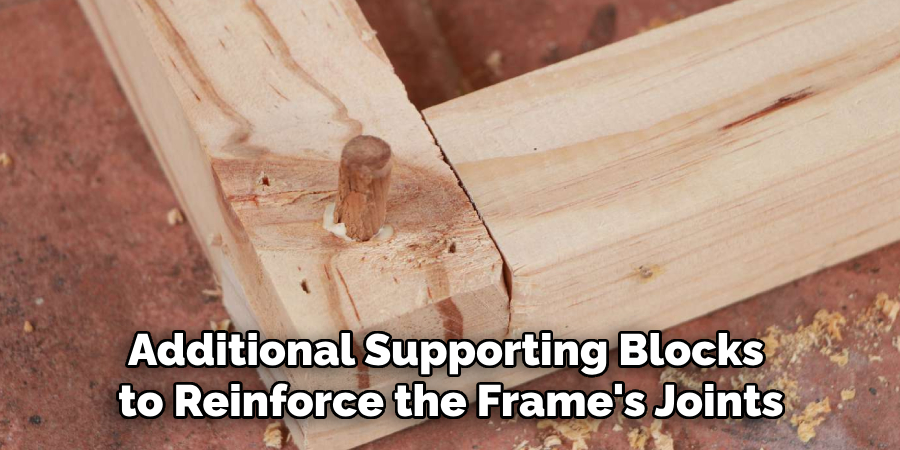 Additional Supporting Blocks to Reinforce the Frame's Joints