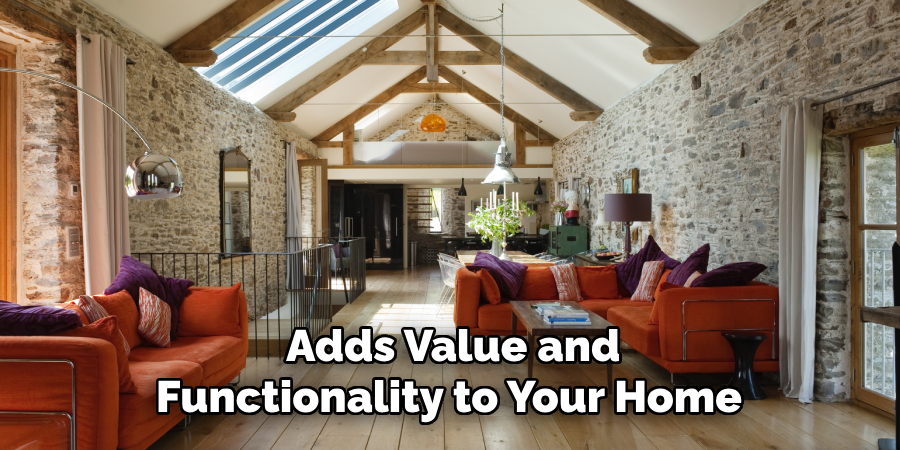 Adds Value and Functionality to Your Home