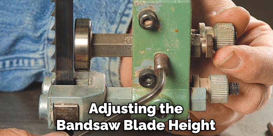 Adjusting the Bandsaw Blade Height