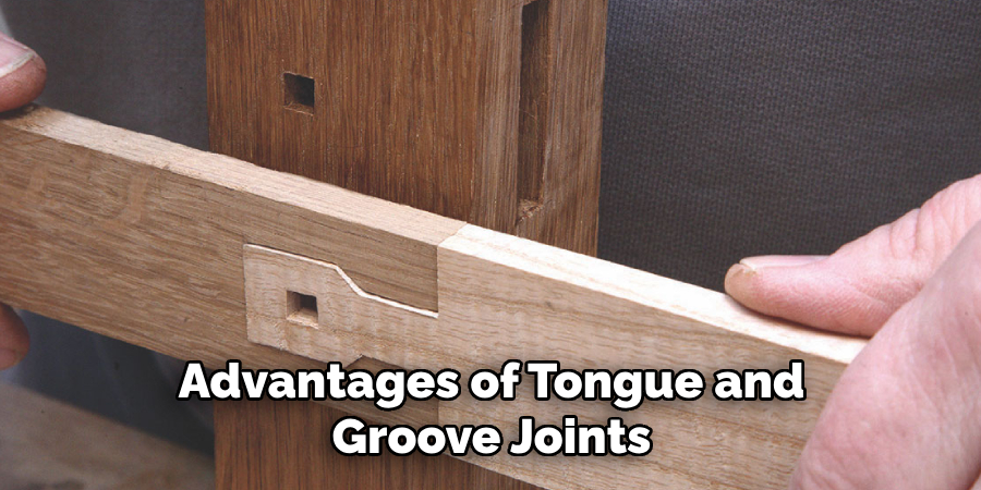 Advantages of Tongue and Groove Joints