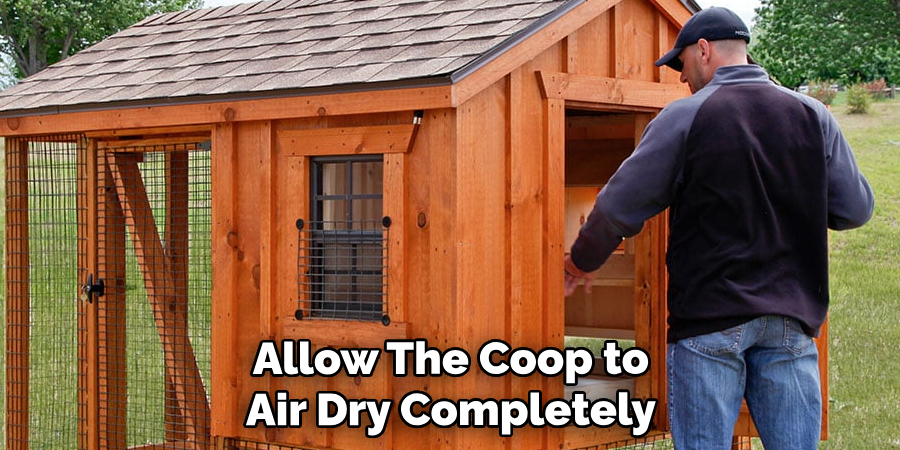 Allow the Coop to Air Dry Completely