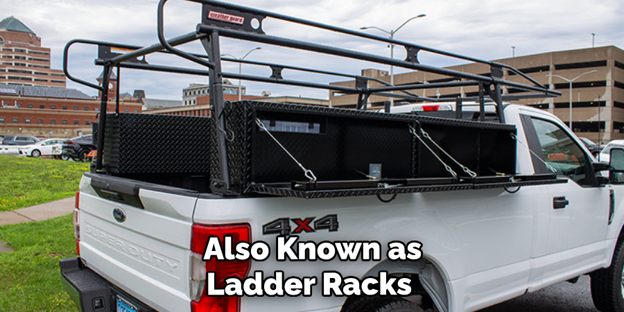 Also Known as Ladder Racks 