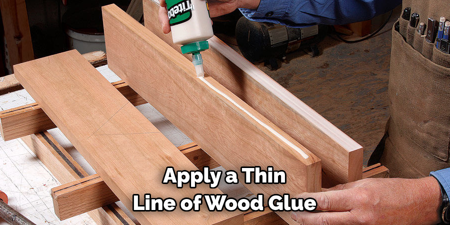 Apply a Thin Line of Wood Glue