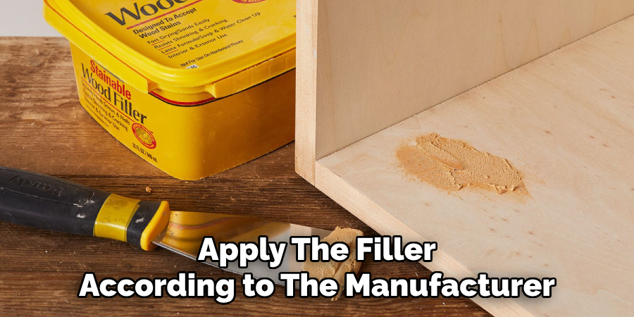 Apply the filler according to the manufacturer