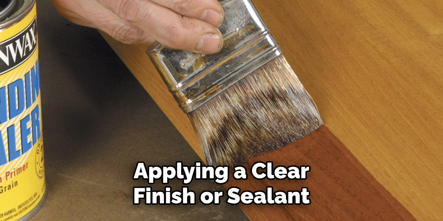 Applying a Clear Finish or Sealant