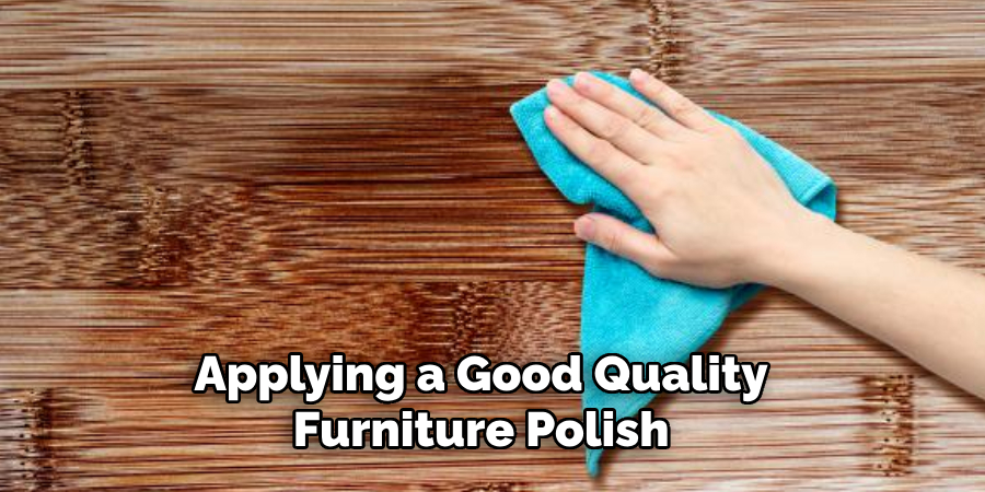 Applying a Good Quality Furniture Polish