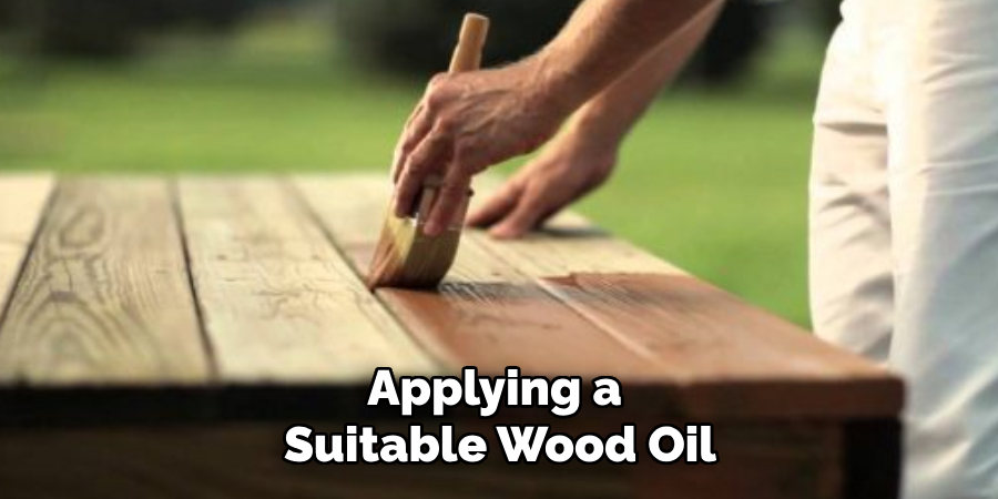 Applying a Suitable Wood Oil