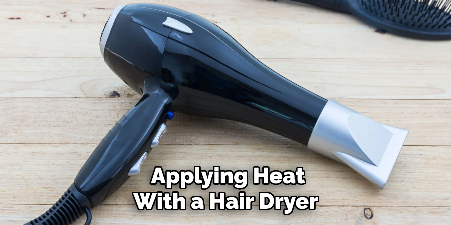 Applying Heat With a Hair Dryer