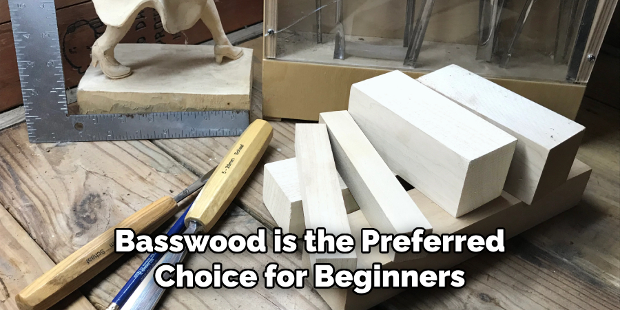 Basswood is the Preferred Choice for Beginners