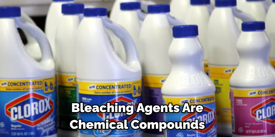 Bleaching Agents Are Chemical Compounds