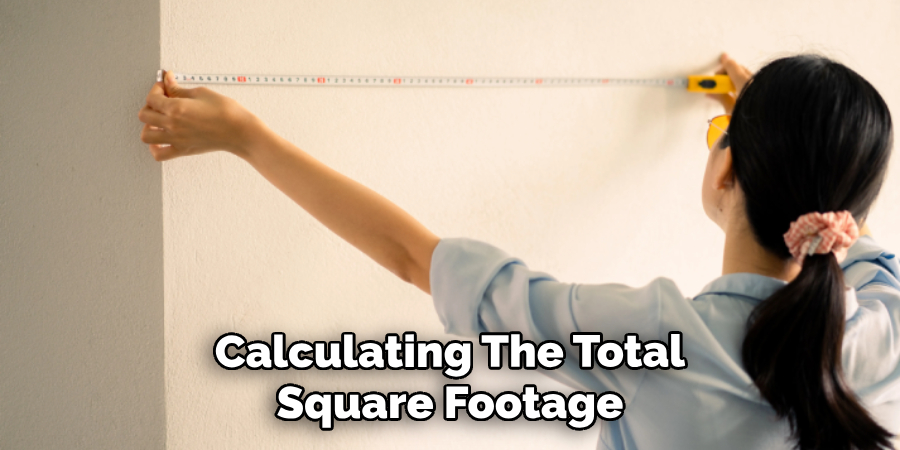 Calculating the Total Square Footage