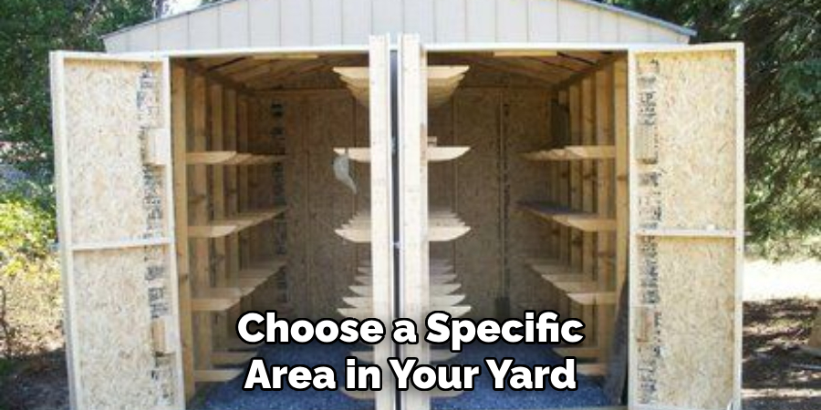 Choose a Specific Area in Your Yard