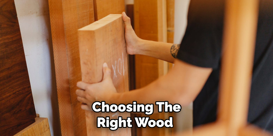 Choosing the Right Wood 