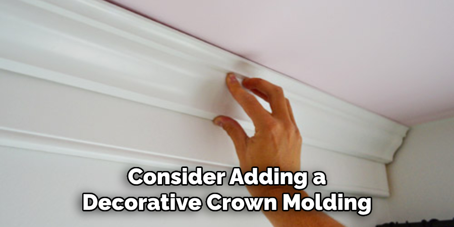 Consider Adding a Decorative Crown Molding