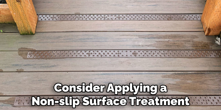 Consider Applying a Non-slip Surface Treatment