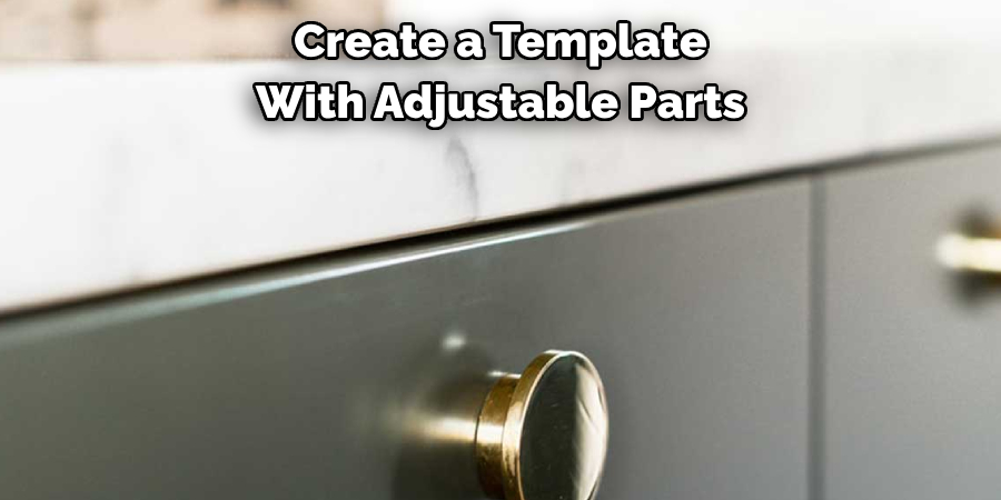 Create a Template With Adjustable Parts