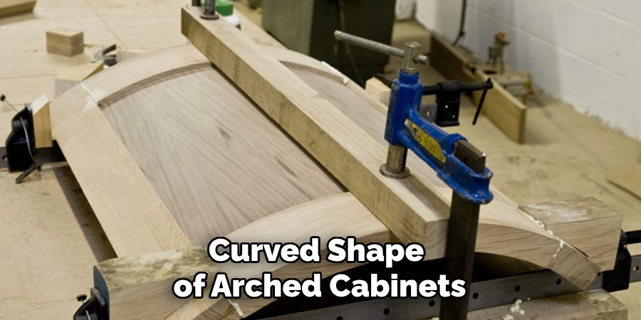 Curved Shape of Arched Cabinets