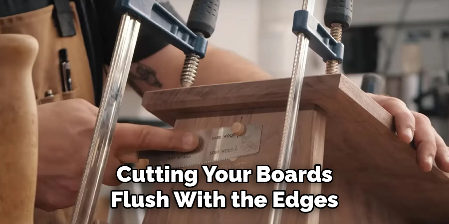 Cutting Your Boards Flush With the Edges