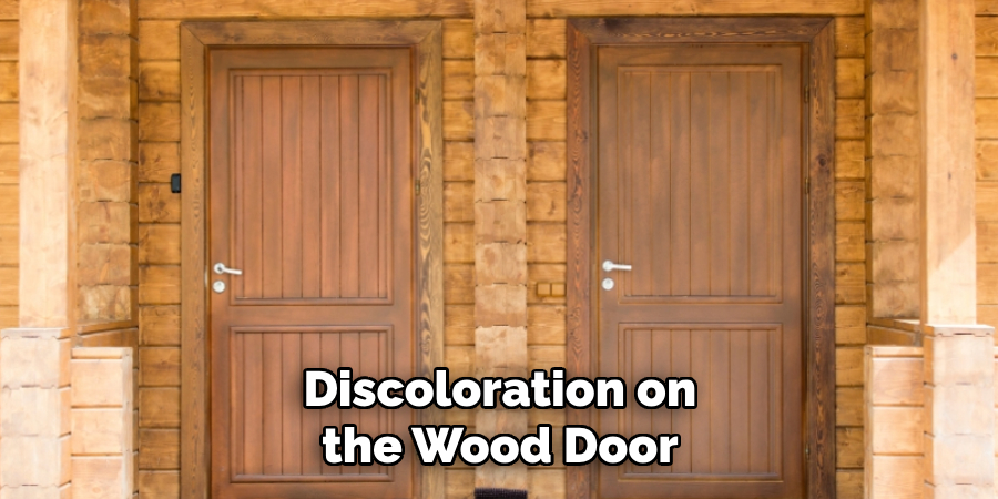 Discoloration on the Wood Door