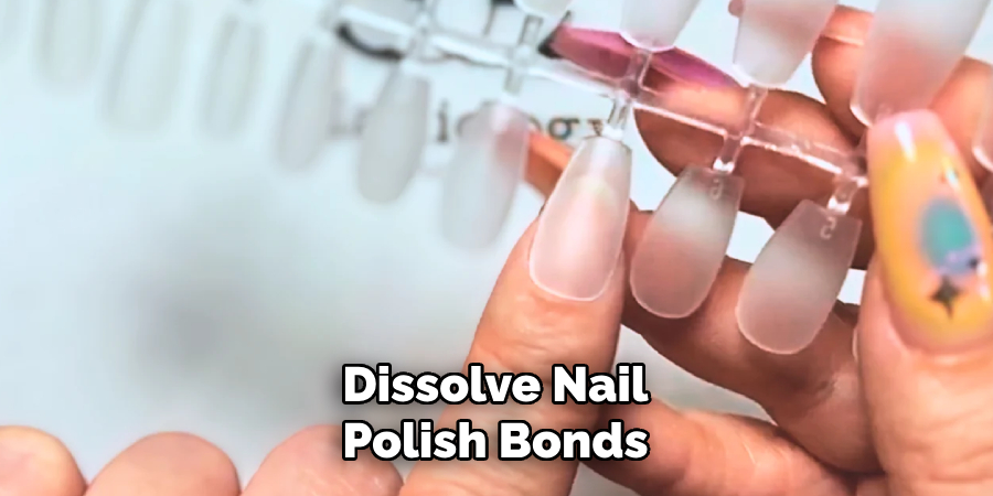 Dissolve Nail Polish Bonds