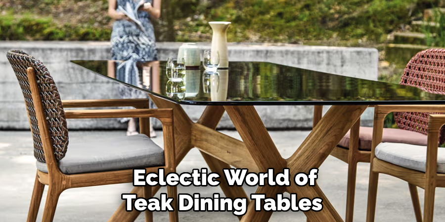 Eclectic World of Teak Dining Tables