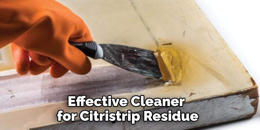 Effective Cleaner for Citristrip Residue