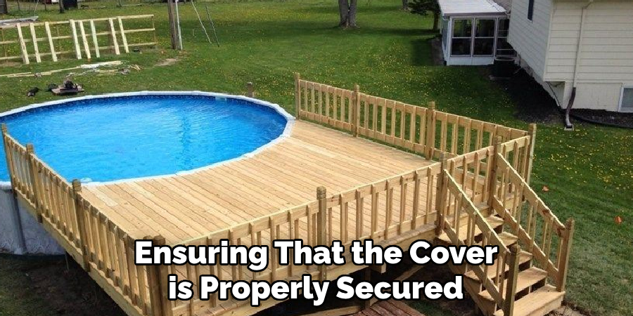 Ensuring That the Cover is Properly Secured