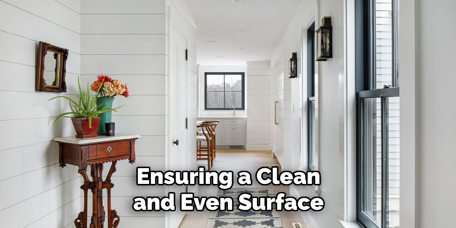 Ensuring a Clean and Even Surface