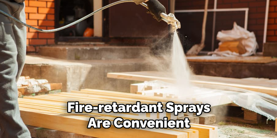 Fire-retardant Sprays Are Convenient