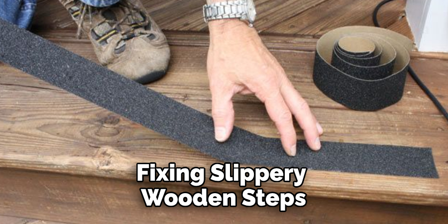 Fixing Slippery Wooden Steps