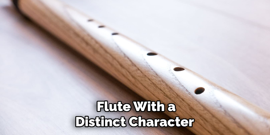 Flute With a Distinct Character