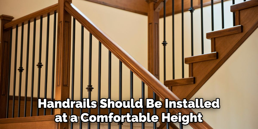 Handrails Should Be Installed at a Comfortable Height