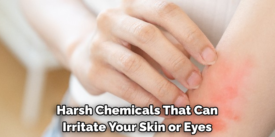 Harsh Chemicals That Can Irritate Your Skin or Eyes