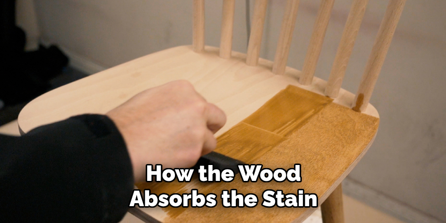 How the Wood Absorbs the Stain