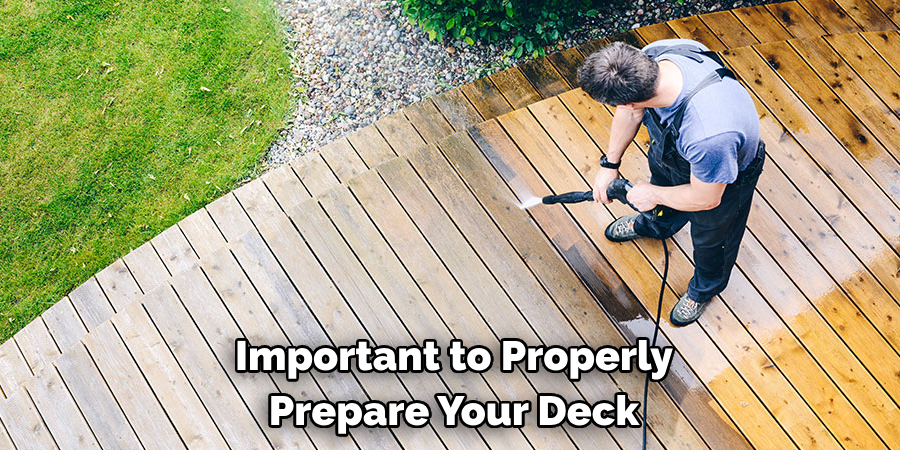 Important to Properly Prepare Your Deck