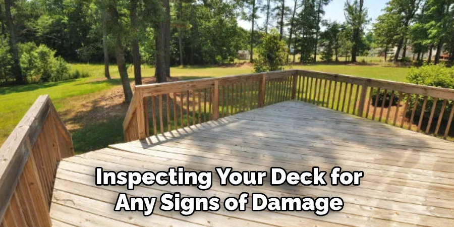 Inspecting Your Deck for Any Signs of Damage