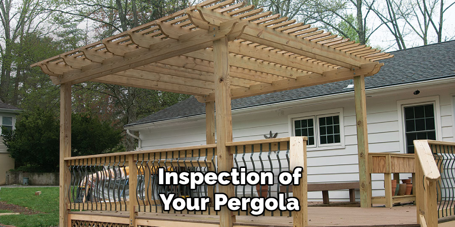 Inspection of Your Pergola