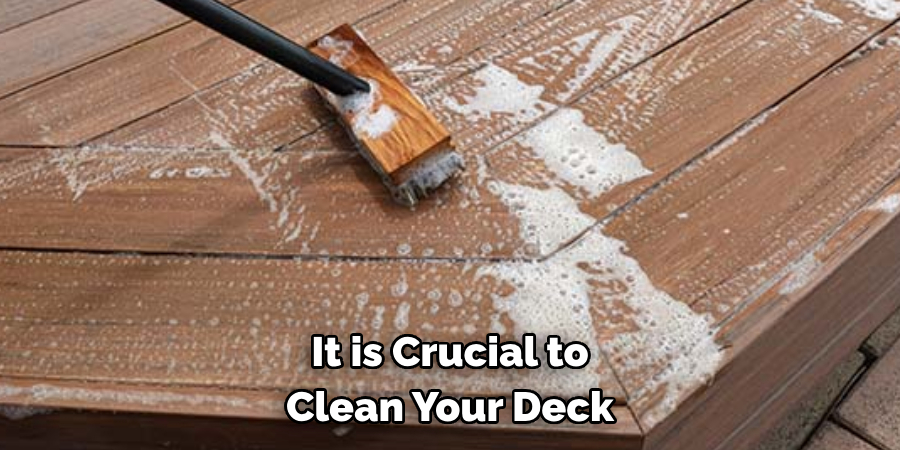 It is Crucial to Clean Your Deck