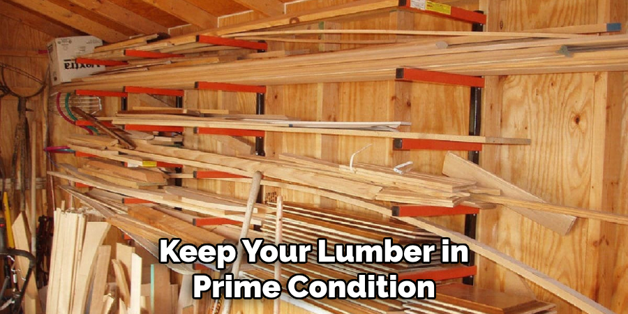 Keep Your Lumber in Prime Condition