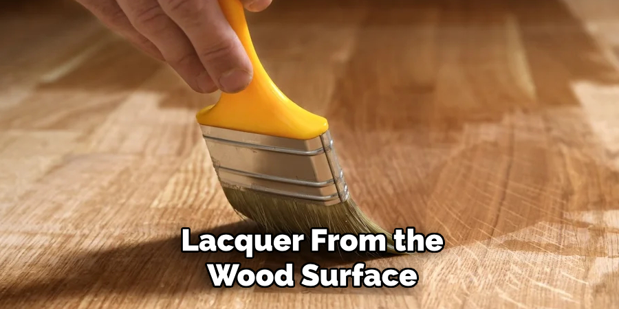 Lacquer From the Wood Surface