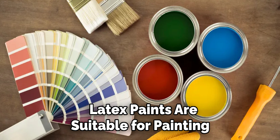 Latex Paints Are Suitable for Painting 