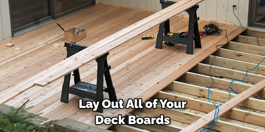 Lay Out All of Your Deck Boards