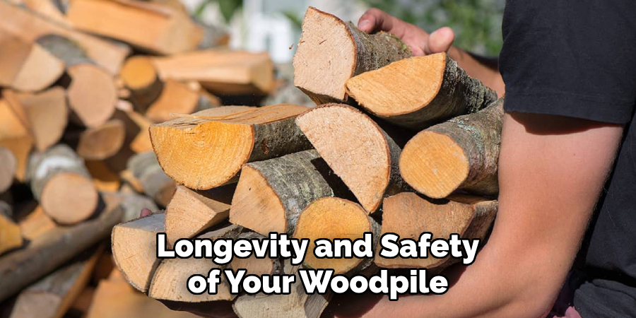 Longevity and Safety of Your Woodpile