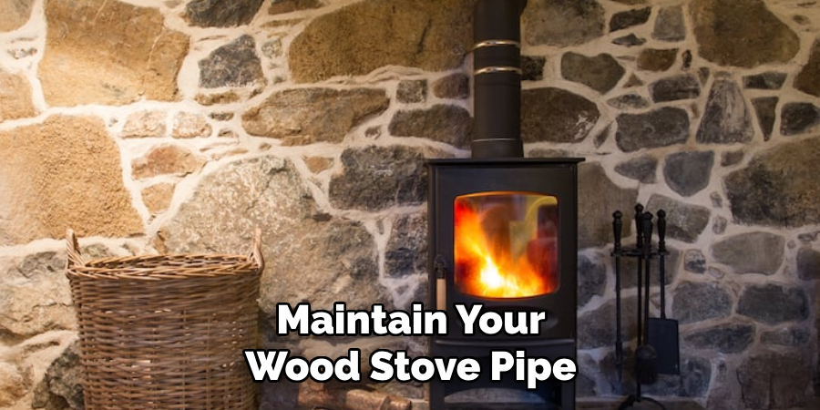 Maintain Your Wood Stove Pipe