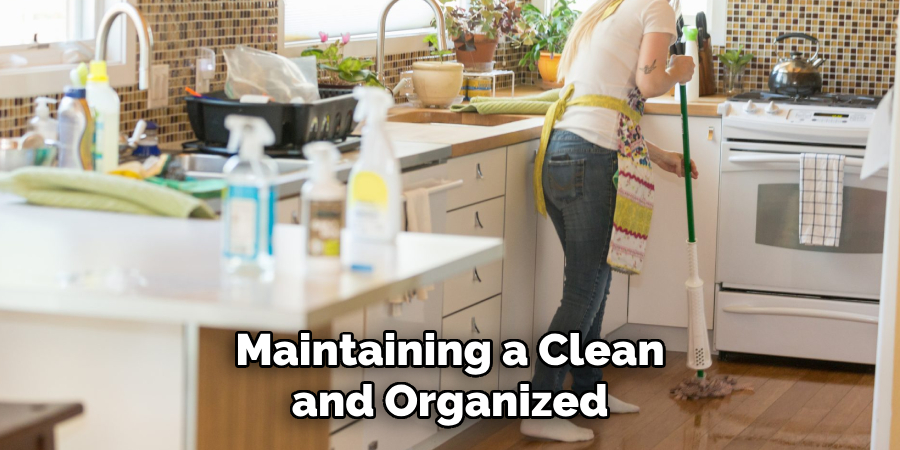 Maintaining a Clean and Organized