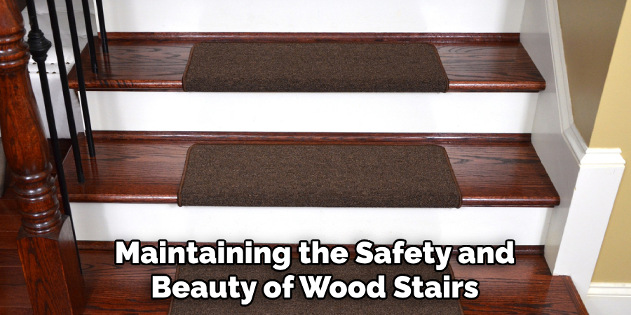 Maintaining the Safety and Beauty of Wood Stairs