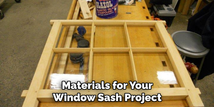 Materials for Your Window Sash Project