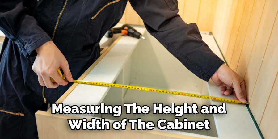 Measuring the Height and Width of the Cabinet